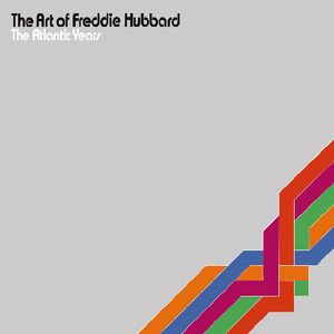 The Art Of Freddie Hubbard , Freddie Hubbard