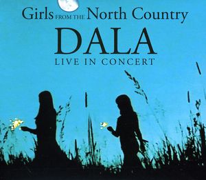 Live in Concert - Girls from the North Country , Dala
