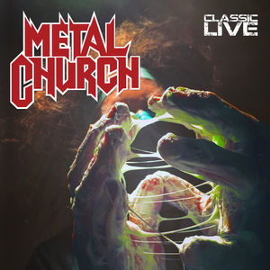 Classic Live [Explicit Content] , Metal Church