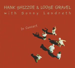 In Concert , Hank Shizzoe