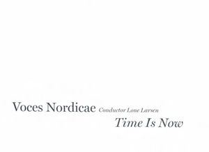 Time Is Now , Voces Nordicae