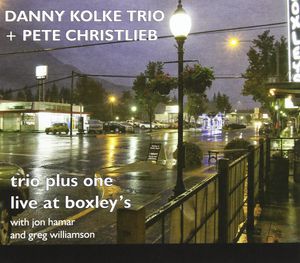 Trio Plus One: Live at Boxley's , Pete Christlieb