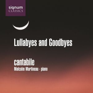 Lullabyes & Goodbyes , Cantabile Singers