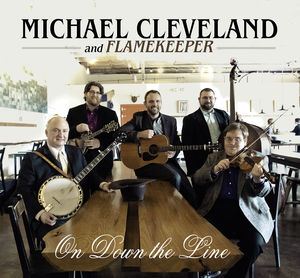 On Down the Line , Michael Cleveland
