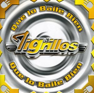 Que Lo Bailen Bien , Los Tigrillos