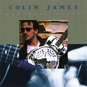 National Steel , Colin James