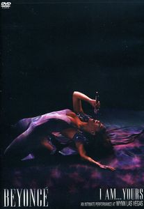 Beyoncé: I Am...Yours: An Intimate Performance at Wynn Las Vegas , Beyoncé