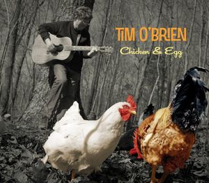Chicken and Egg , Tim O'Brien