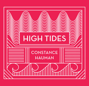 High Tides , Constance Hauman