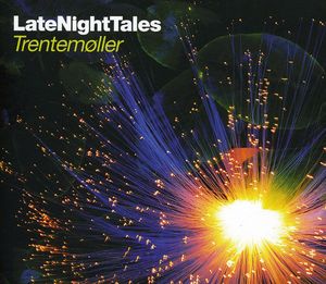 Late Night Tales , Trentemoller