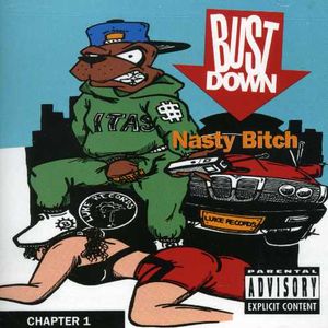 Nasty Bitch Chapter One , Bust Down