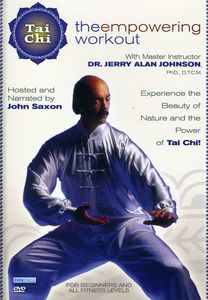 Tai Chi: The Empowering Workout With Dr. Jerry Alan Johnson , Jerry Alan Johnson