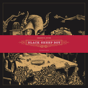 Black Sheep Boy (10th Anniversary Edition) , Okkervil River