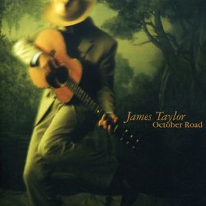 October Road , James Taylor
