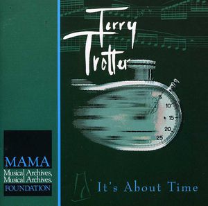 It's About Time , Terry Trotter