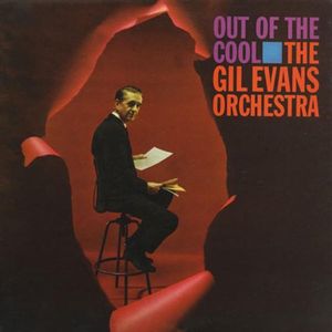 Out of the Cool , Gil Evans