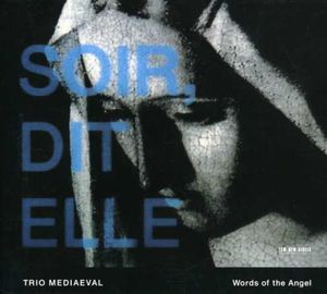 Words of the Angel , Trio Medi val