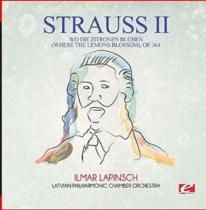 Wo Die Zitronen Bluhen (Where the Lemons Blossom) , Strauss