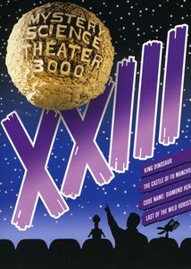 Mystery Science Theater 3000: Volume XXIII , Michael J. Nelson