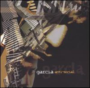Anti Social [Explicit Content] , Garcia