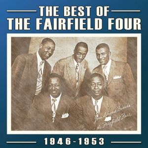 Best of: 1927-60 , The Fairfield Four