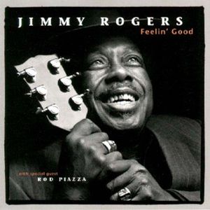 Feelin Good , Jimmy Rogers