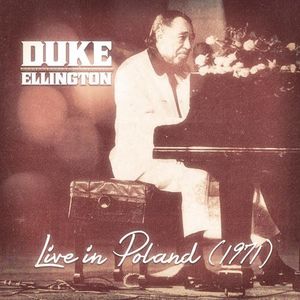 Live In Poland 1971 , Duke Ellington