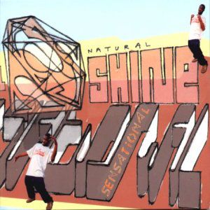 Natural Shine , Sensational