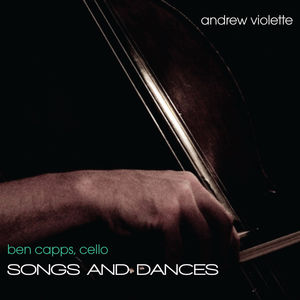 Songs & Dances , Ben Capps