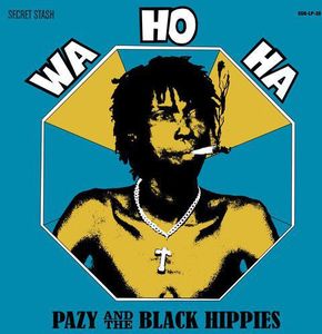 Wa Ho Ha , Pazy and the Black Hippies