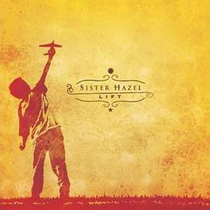 Lift , Sister Hazel
