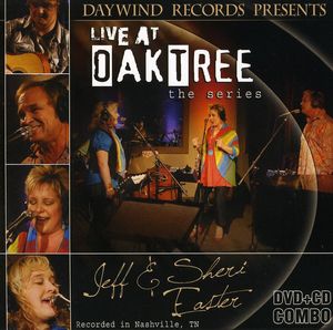 Live at Oak Tree , Jeff and Sheri Easter