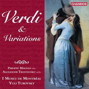 Verdi & Variations , I Musici de Montr al
