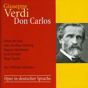 Don Carlos , Wilhelm Schuchter