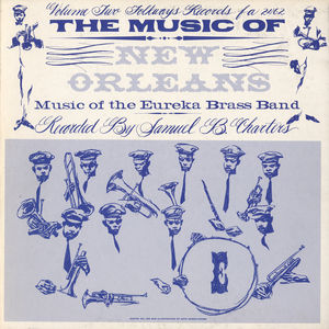 Music of New Orleans 2: Music of Eureka Brass Band , Eureka Brass Band