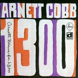 Arnett Blows for 1300 , Arnett Cobb