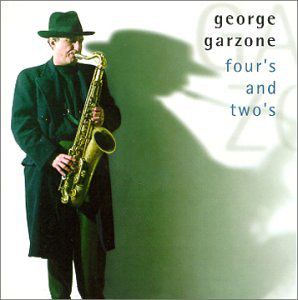 Four & Two's , George Garzone