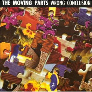 Wrong Conclusion , The Moving Parts