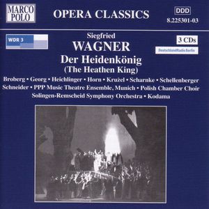 Der Heidenkonig , Siegfried Wagner