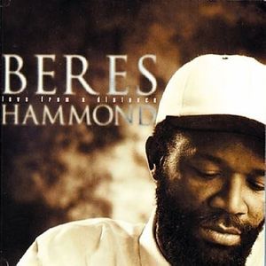 Love from a Distance , Beres Hammond