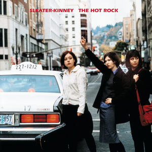 Hot Rock , Sleater-Kinney
