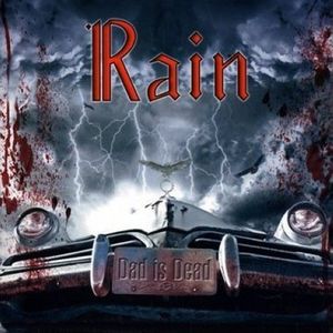 Dad Is Dead , The Rain