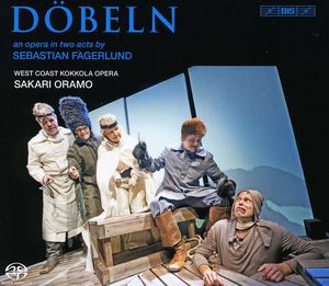 Dobeln: An Opera , Sakari Oramo