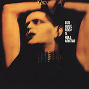 Rock & Roll Animal , Lou Reed