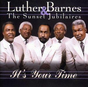 It's Your Time , Luther Barnes