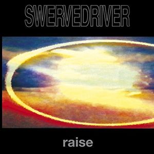 Raise [Import] , Swervedriver