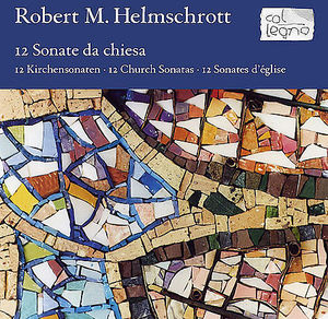 Sonate Da Chisea , Robert M Helmschrott