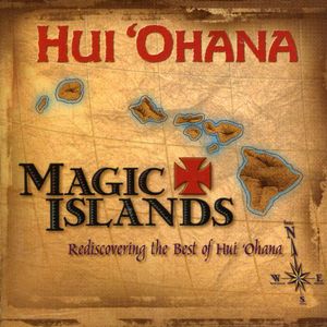 Magic Islands, Rediscovering The Best Of Hui Ohana , Hui 'Ohana