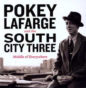 Middle of Everywhere , Pokey LaFarge