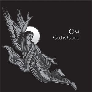 God Is Good , Om